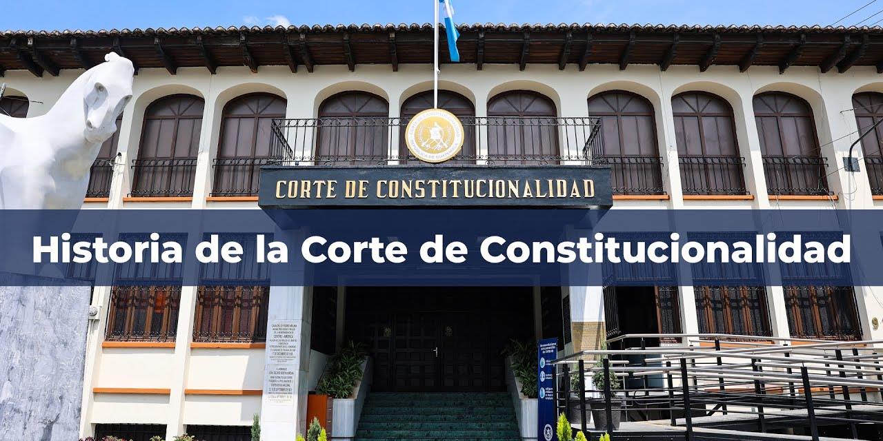 La historia de la Corte de Constitucionalidad de Guatemala, en vídeo